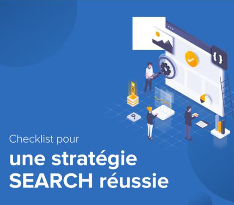 Checklist pour une stratégie SEARCH réussie